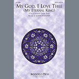 Download or print John Purifoy My God, I Love Thee (My Eternal King) Sheet Music Printable PDF 7-page score for Hymn / arranged SATB SKU: 153600.