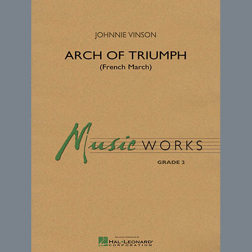 Download or print Johnnie Vinson Arch of Triumph (French March) - Bb Bass Clarinet Sheet Music Printable PDF 1-page score for French / arranged Concert Band SKU: 318540.