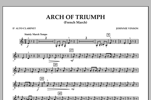 Learn to play Johnnie Vinson Arch of Triumph (French March) - Eb Alto Clarinet sheet music for Concert Band in minutes. Johnnie Vinson Arch of Triumph (French March) - Eb Alto Clarinet sheet music notes and chords