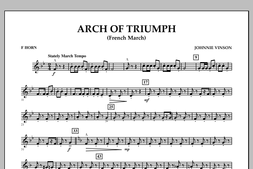 Learn to play Johnnie Vinson Arch of Triumph (French March) - F Horn sheet music for Concert Band in minutes. Johnnie Vinson Arch of Triumph (French March) - F Horn sheet music notes and chords