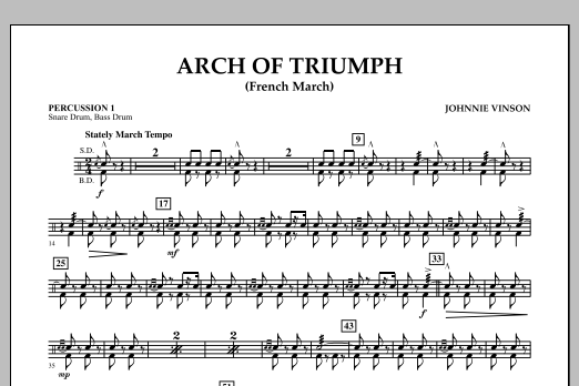 Learn to play Johnnie Vinson Arch of Triumph (French March) - Percussion 1 sheet music for Concert Band in minutes. Johnnie Vinson Arch of Triumph (French March) - Percussion 1 sheet music notes and chords