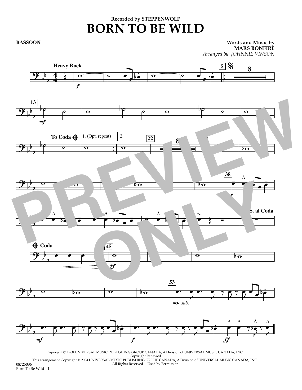 Learn to play Johnnie Vinson Born to Be Wild - Bassoon sheet music for Concert Band in minutes. Johnnie Vinson Born to Be Wild - Bassoon sheet music preview music notes and score for Concert Band including 1 page(s)