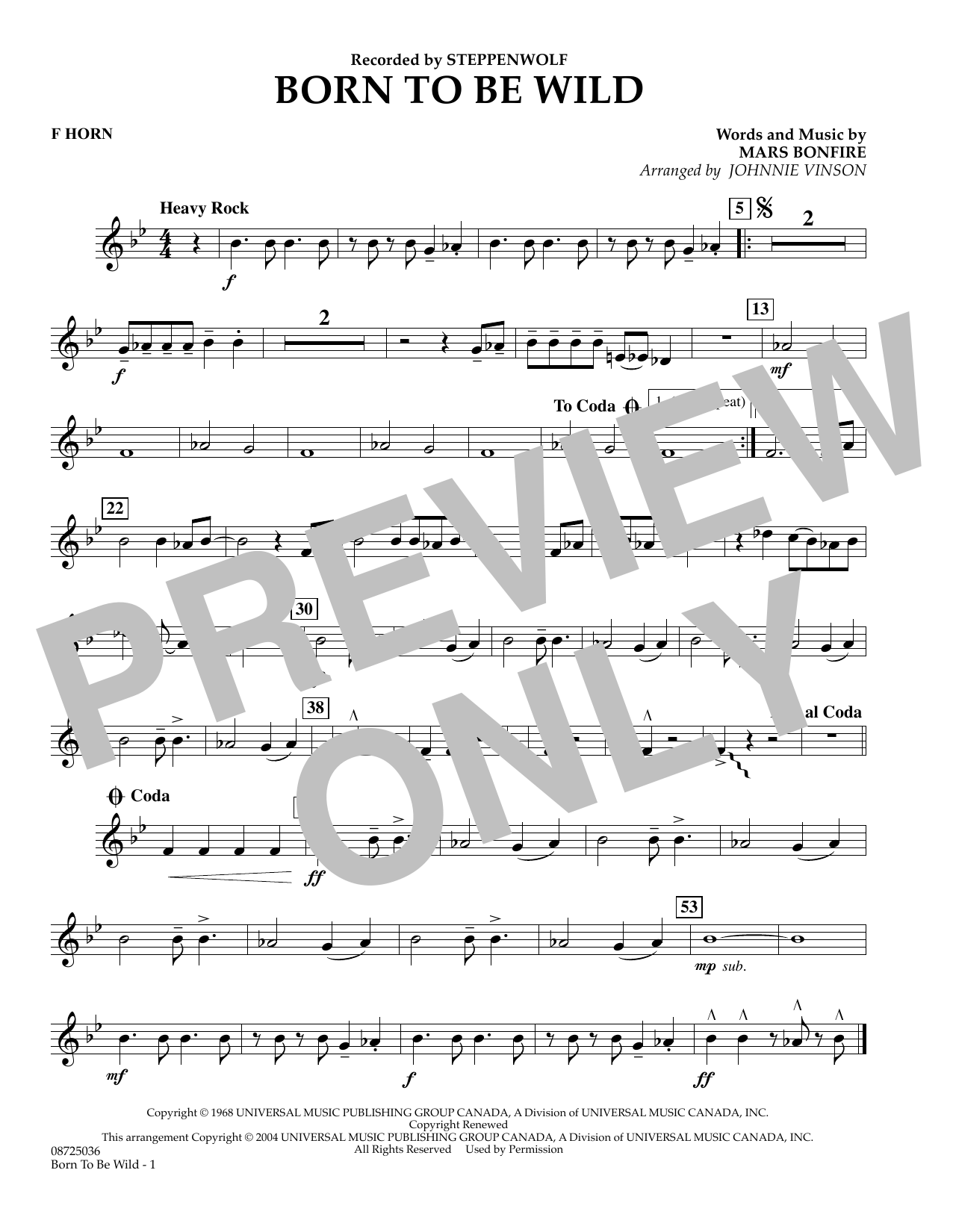 Learn to play Johnnie Vinson Born to Be Wild - F Horn sheet music for Concert Band in minutes. Johnnie Vinson Born to Be Wild - F Horn sheet music preview music notes and score for Concert Band including 1 page(s)