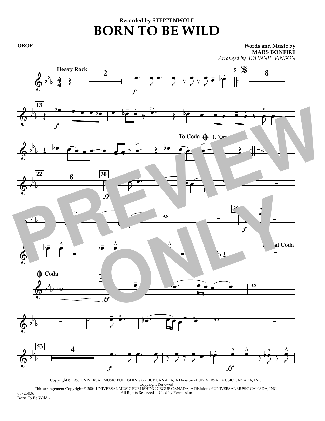 Learn to play Johnnie Vinson Born to Be Wild - Oboe sheet music for Concert Band in minutes. Johnnie Vinson Born to Be Wild - Oboe sheet music preview music notes and score for Concert Band including 1 page(s)