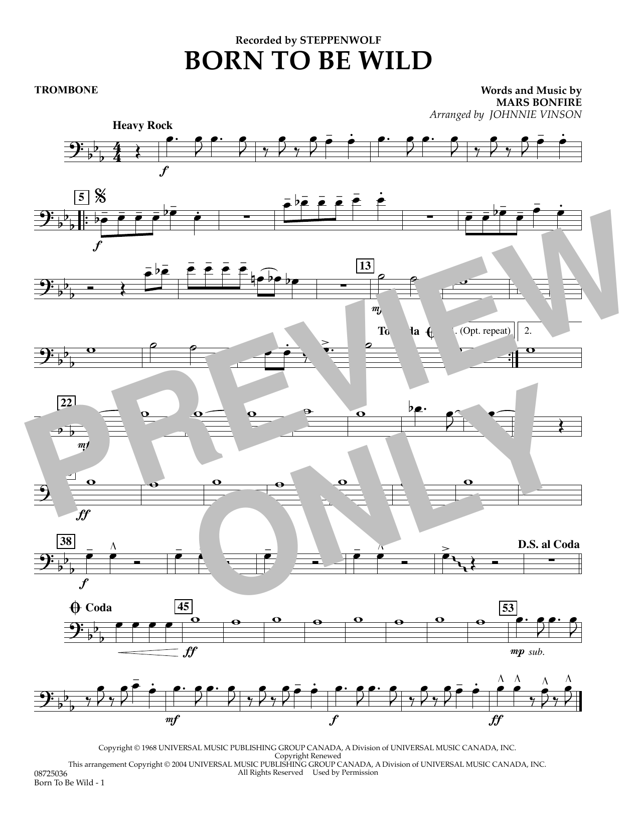 Learn to play Johnnie Vinson Born to Be Wild - Trombone sheet music for Concert Band in minutes. Johnnie Vinson Born to Be Wild - Trombone sheet music preview music notes and score for Concert Band including 1 page(s)