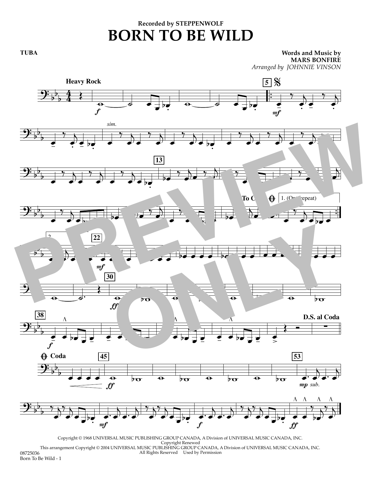 Learn to play Johnnie Vinson Born to Be Wild - Tuba sheet music for Concert Band in minutes. Johnnie Vinson Born to Be Wild - Tuba sheet music preview music notes and score for Concert Band including 1 page(s)