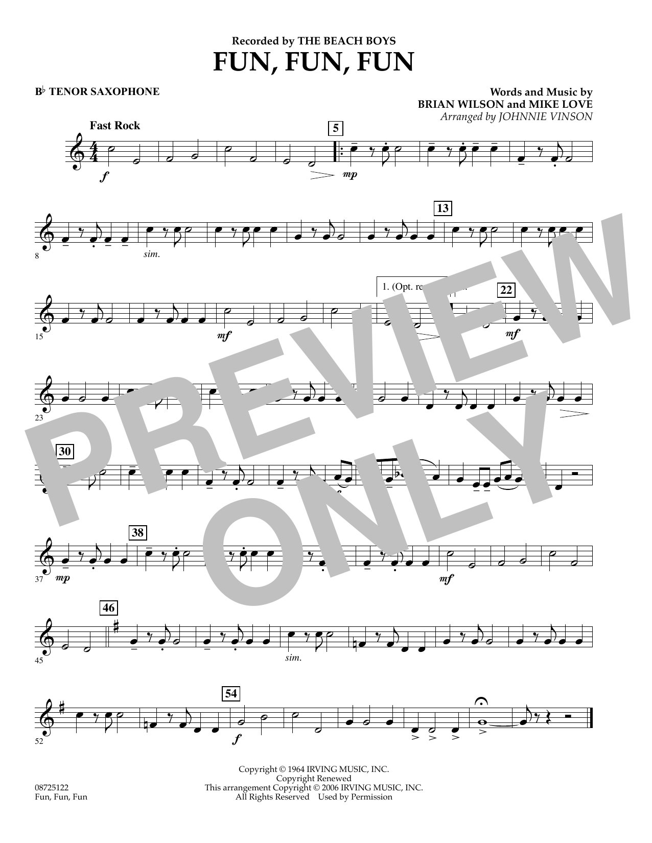Learn to play Johnnie Vinson Fun, Fun, Fun - Bb Tenor Saxophone sheet music for Concert Band in minutes. Johnnie Vinson Fun, Fun, Fun - Bb Tenor Saxophone sheet music preview music notes and score for Concert Band including 1 page(s)