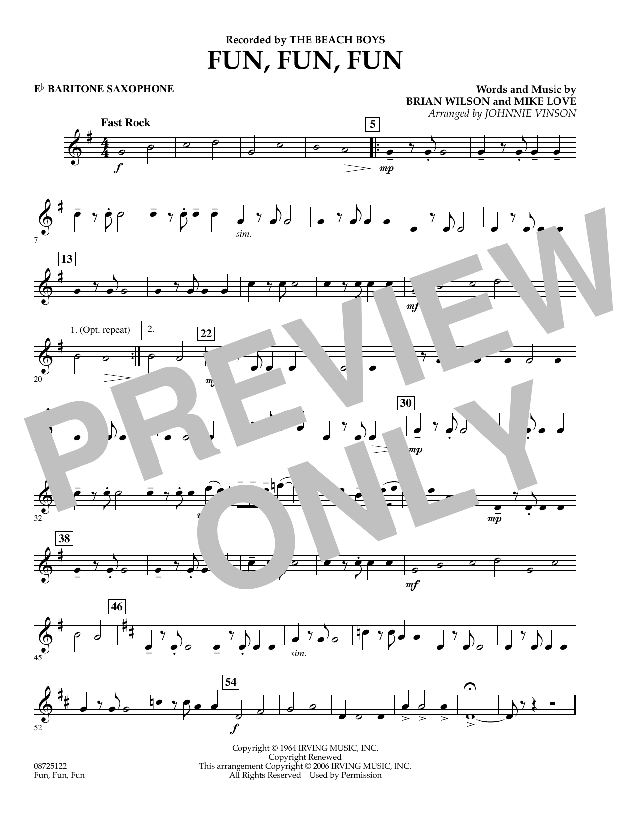 Learn to play Johnnie Vinson Fun, Fun, Fun - Eb Baritone Saxophone sheet music for Concert Band in minutes. Johnnie Vinson Fun, Fun, Fun - Eb Baritone Saxophone sheet music preview music notes and score for Concert Band including 1 page(s)