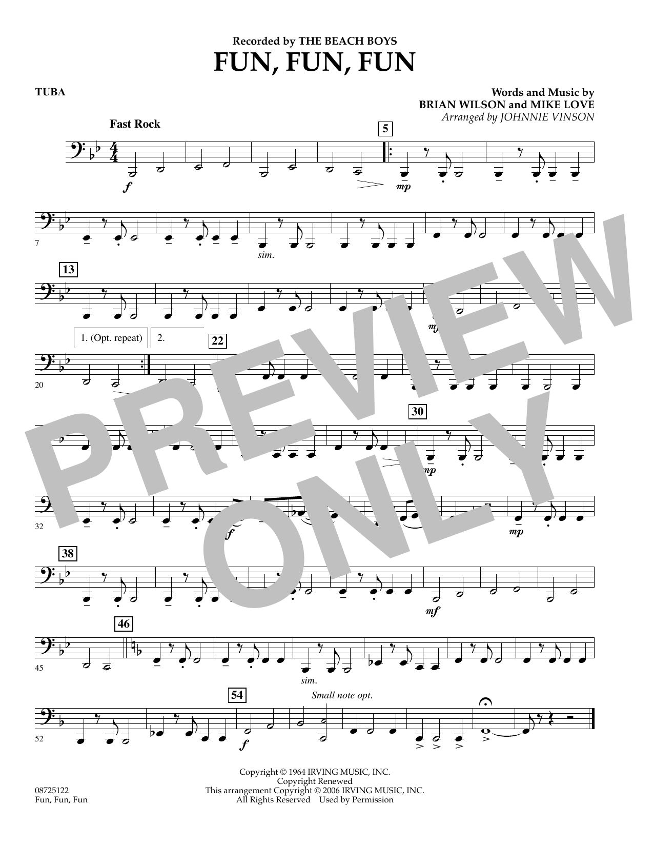 Learn to play Johnnie Vinson Fun, Fun, Fun - Tuba sheet music for Concert Band in minutes. Johnnie Vinson Fun, Fun, Fun - Tuba sheet music preview music notes and score for Concert Band including 1 page(s)