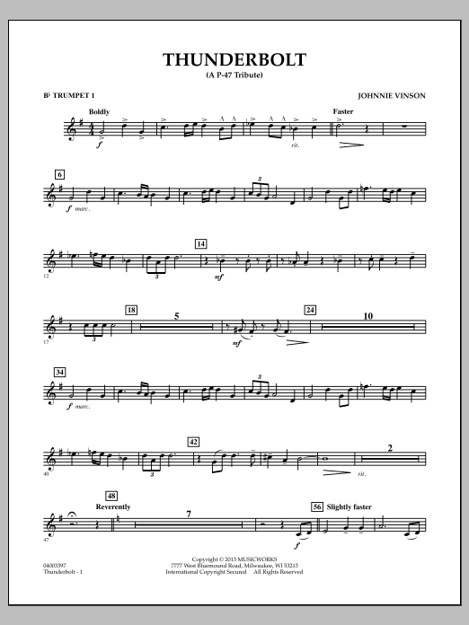 Learn to play Johnnie Vinson Thunderbolt (A P-47 Tribute) - Bb Trumpet 1 sheet music for Concert Band in minutes. Johnnie Vinson Thunderbolt (A P-47 Tribute) - Bb Trumpet 1 sheet music preview music notes and score for Concert Band including 2 page(s)