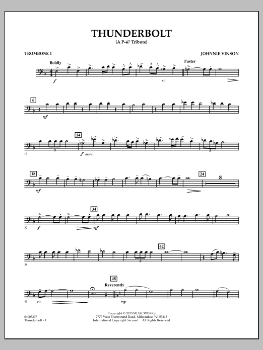 Learn to play Johnnie Vinson Thunderbolt (A P-47 Tribute) - Trombone 1 sheet music for Concert Band in minutes. Johnnie Vinson Thunderbolt (A P-47 Tribute) - Trombone 1 sheet music preview music notes and score for Concert Band including 2 page(s)
