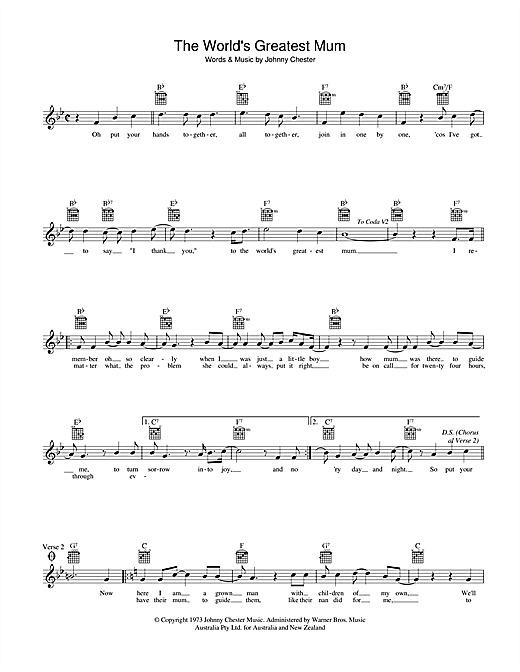 Learn to play Johnny Chester The World's Greatest Mum sheet music for Melody Line, Lyrics & Chords in minutes. Johnny Chester The World's Greatest Mum sheet music preview music notes and score for Melody Line, Lyrics & Chords including 2 page(s)