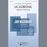 Download or print Mexican Folksong La Llorona (arr. Jon Washburn) Sheet Music Printable PDF 18-page score for Festival / arranged SATB SKU: 166887