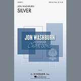 Download or print Jon Washburn Silver Sheet Music Printable PDF 7-page score for Concert / arranged SAB SKU: 95190
