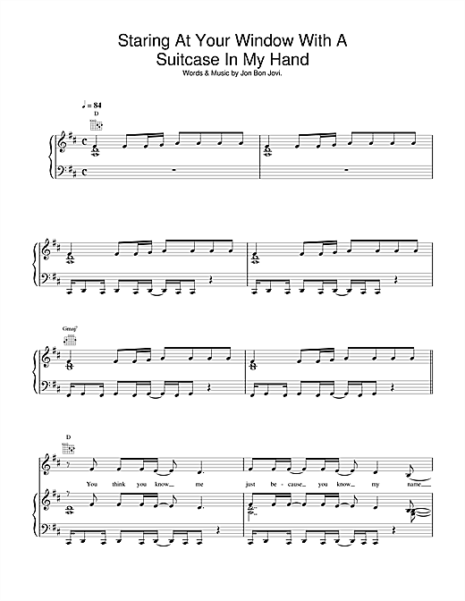 Learn to play Jon Bon Jovi Staring At Your Window With A Suitcase In My Hand sheet music for Piano, Vocal & Guitar (Right-Hand Melody) in minutes. Jon Bon Jovi Staring At Your Window With A Suitcase In My Hand sheet music notes and chords