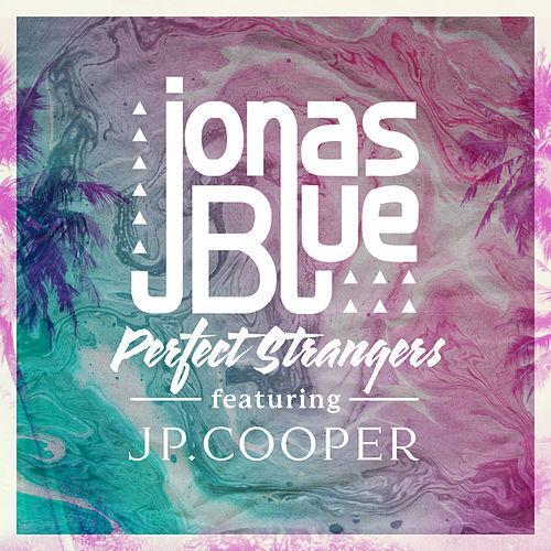 Jonas Blue Perfect Strangers (feat. JP Cooper) profile picture