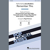 Download or print Jonas Brothers Remember This (arr. Roger Emerson) Sheet Music Printable PDF 14-page score for Inspirational / arranged SSA Choir SKU: 1149934.