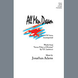 Download or print Jonathan Adams All Men Dream Sheet Music Printable PDF 8-page score for Concert / arranged SATB Choir SKU: 424189