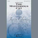 Download or print Jonathan Tunick The Mysterious Cat Sheet Music Printable PDF 9-page score for Concert / arranged SATB SKU: 160769