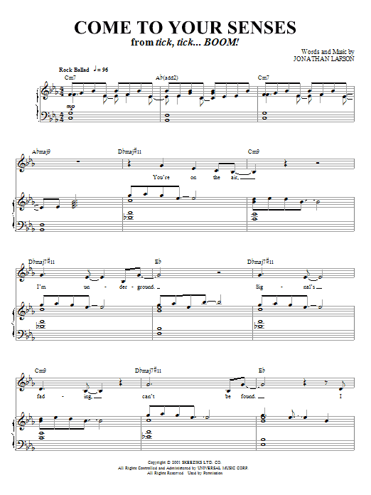 Learn to play Jonathan Larson Come To Your Senses sheet music for Piano, Vocal & Guitar (Right-Hand Melody) in minutes. Jonathan Larson Come To Your Senses sheet music preview music notes and score for Piano, Vocal & Guitar (Right-Hand Melody) including 9 page(s)