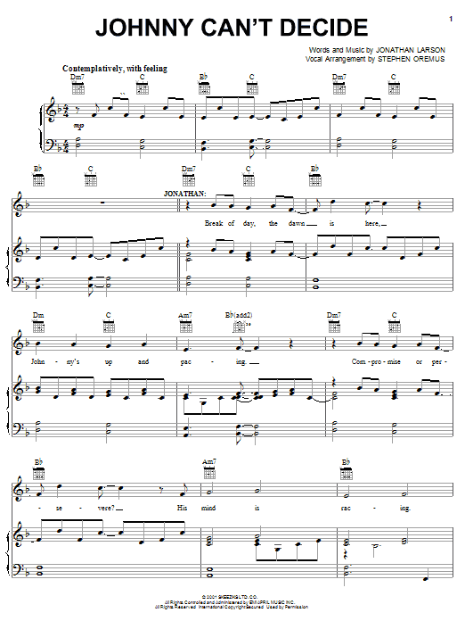 Learn to play Jonathan Larson Johnny Can't Decide sheet music for Piano, Vocal & Guitar (Right-Hand Melody) in minutes. Jonathan Larson Johnny Can't Decide sheet music preview music notes and score for Piano, Vocal & Guitar (Right-Hand Melody) including 13 page(s)
