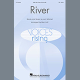Download or print Joni Mitchell River (arr. Mac Huff) Sheet Music Printable PDF 17-page score for Pop / arranged SATB Choir SKU: 1333119