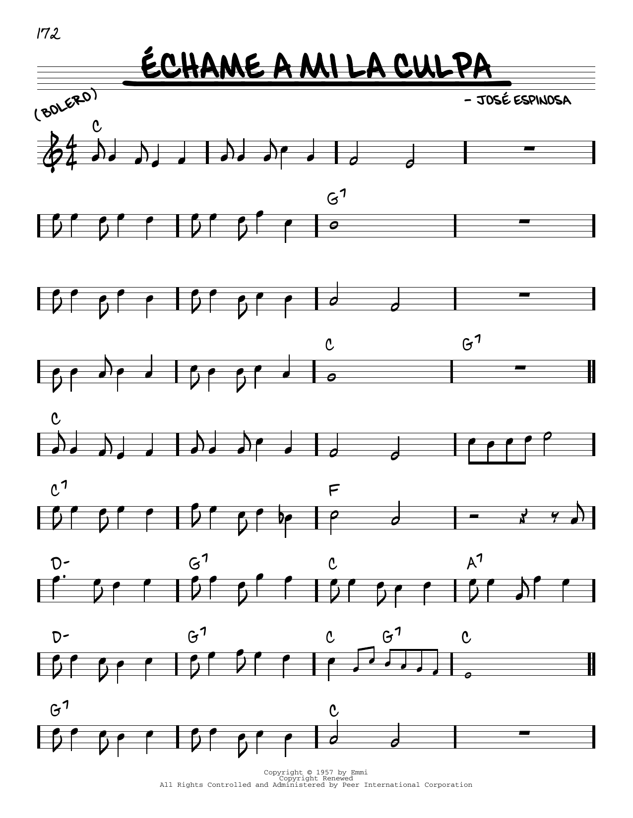 Learn to play José Espinosa Echame A Mi La Culpa sheet music for Real Book – Melody & Chords in minutes. José Espinosa Echame A Mi La Culpa sheet music preview music notes and score for Real Book – Melody & Chords including 2 page(s)
