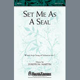 Download or print Joseph Martin Set Me As A Seal Sheet Music Printable PDF 9-page score for Concert / arranged SATB SKU: 93602