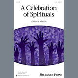 Download or print Joseph M. Martin A Celebration Of Spirituals Sheet Music Printable PDF 12-page score for Folk / arranged SATB SKU: 162275