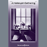 Download or print Joseph M. Martin A Hallelujah Gathering Sheet Music Printable PDF 15-page score for Concert / arranged SATB Choir SKU: 1320767