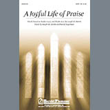 Download or print Joseph M. Martin A Joyful Life Of Praise Sheet Music Printable PDF 5-page score for Concert / arranged SATB Choir SKU: 284244