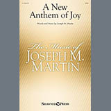 Download or print Joseph M. Martin A New Anthem Of Joy Sheet Music Printable PDF 21-page score for Sacred / arranged SATB Choir SKU: 1750194