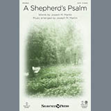 Download or print Joseph M. Martin A Shepherd's Psalm Sheet Music Printable PDF 6-page score for Sacred / arranged SATB SKU: 151191