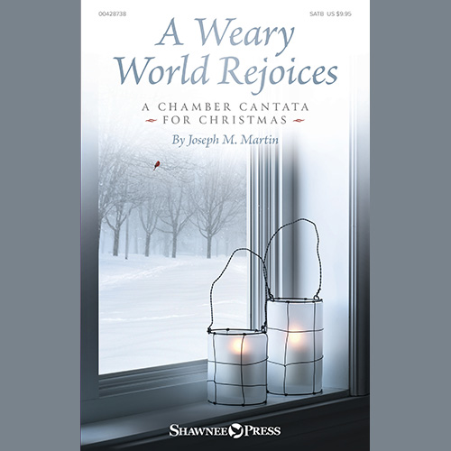 Joseph M. Martin A Weary World Rejoices (A Chamber Cantata For Christmas) profile picture