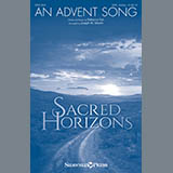 Download or print Joseph M. Martin An Advent Song Sheet Music Printable PDF 10-page score for Sacred / arranged Choral SKU: 186155
