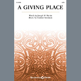 Download or print Joseph M. Martin and Heather Sorenson A Giving Place Sheet Music Printable PDF 7-page score for Sacred / arranged SATB Choir SKU: 1514265
