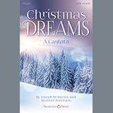 Download or print Joseph M. Martin and Heather Sorenson Christmas Dreams (A Cantata) Sheet Music Printable PDF 116-page score for Advent / arranged SATB Choir SKU: 423917