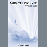 Download or print Joseph M. Martin and Joel Raney Miracle Worker Sheet Music Printable PDF 7-page score for Sacred / arranged SATB Choir SKU: 1318056