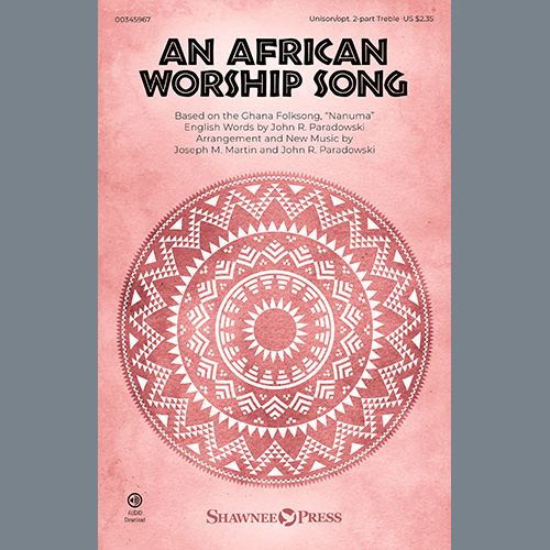 Joseph M. Martin and John R. Paradowski An African Worship Song profile picture