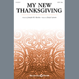 Download or print Joseph M. Martin and Lloyd Larson My New Thanksgiving Sheet Music Printable PDF 13-page score for Concert / arranged SATB Choir SKU: 1558519