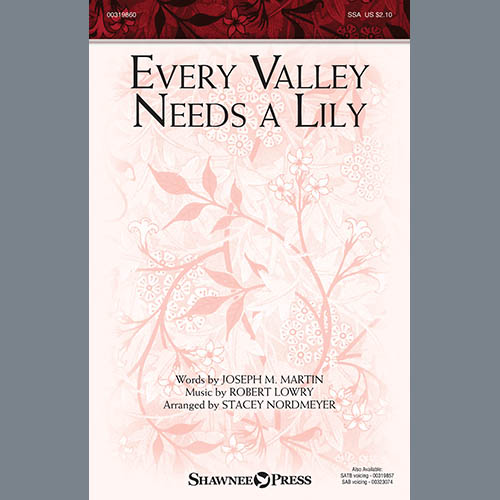 Joseph M. Martin and Robert Lowry Every Valley Needs A Lily (arr. Stacey Nordmeyer) profile picture