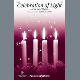 Download or print Joseph M. Martin Celebration Of Light (Arise And Shine) Sheet Music Printable PDF 12-page score for Advent / arranged SATB Choir SKU: 1352740