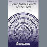 Download or print Joseph M. Martin Come To The Courts Of The Lord Sheet Music Printable PDF 18-page score for Concert / arranged SATB SKU: 96881
