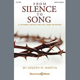Download or print Joseph M. Martin From Silence To Song Sheet Music Printable PDF 99-page score for Sacred / arranged SATB Choir SKU: 1263411