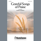 Download or print Joseph M. Martin Grateful Songs Of Praise Sheet Music Printable PDF 11-page score for Concert / arranged SATB SKU: 80810