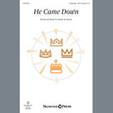 Download or print Joseph M. Martin He Came Down Sheet Music Printable PDF 15-page score for Religious / arranged Choral SKU: 162302