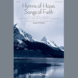 Download or print Joseph M. Martin Hymns Of Hope, Songs Of Faith Sheet Music Printable PDF 13-page score for Sacred / arranged SATB SKU: 251844