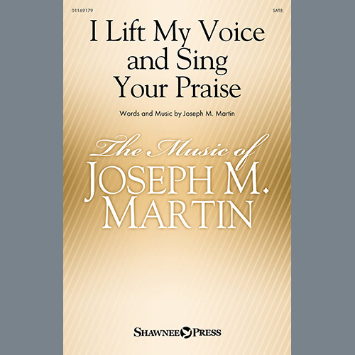 Joseph M. Martin I Lift My Voice And Sing Your Praise profile picture