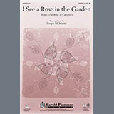 Download or print Joseph M. Martin I See A Rose In The Graden Sheet Music Printable PDF 10-page score for Sacred / arranged SATB Choir SKU: 1793294