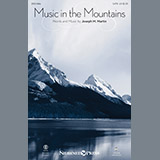 Download or print Joseph M. Martin Music In The Mountains Sheet Music Printable PDF 15-page score for Sacred / arranged SATB SKU: 193826